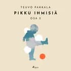 Pikku ihmisiä, osa 2 af Teuvo Pakkala