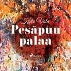Pesäpuu palaa af Katri Vala