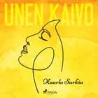 Unen kaivo af Kaarlo Sarkia