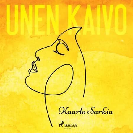 Unen kaivo af Kaarlo Sarkia