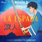 Ronin 1 - La espada af Jesper Nicolaj Christiansen