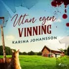 Utan egen vinning af Karina Johansson