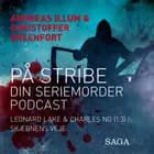På stribe - din seriemorderpodcast (Leonard Lake og Charles Ng 1:3)