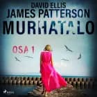 Murhatalo: Osa 1 af James Patterson og David Ellis