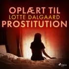 Oplært til prostitution