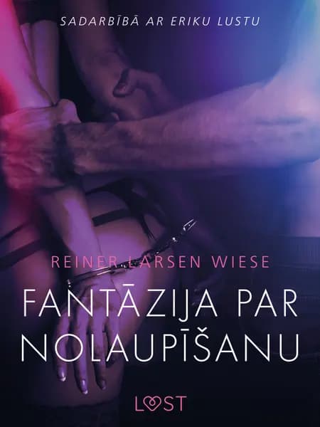 Fantāzija par nolaupīšanu - Erotisks īss stāsts af Reiner Larsen Wiese