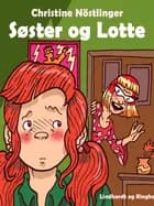 Søster og Lotte af Christine Nöstlinger