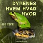 Dyrenes hvem hvad hvor af Lars Thomas
