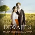 Dewajtis af Maria Rodziewiczówna