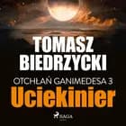 Otchłań Ganimedesa 3: Uciekinier af Tomasz Biedrzycki