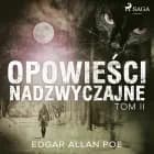 Opowieści nadzwyczajne - Tom II