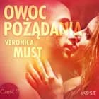 Owoc pożądania III - opowiadanie erotyczne af Veronica Must