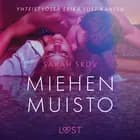 Miehen muisto - eroottinen novelli af Sarah Skov