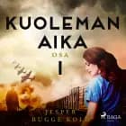 Kuoleman aika: Osa 1 af Jesper Bugge Kold