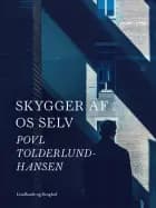 Skygger af os selv