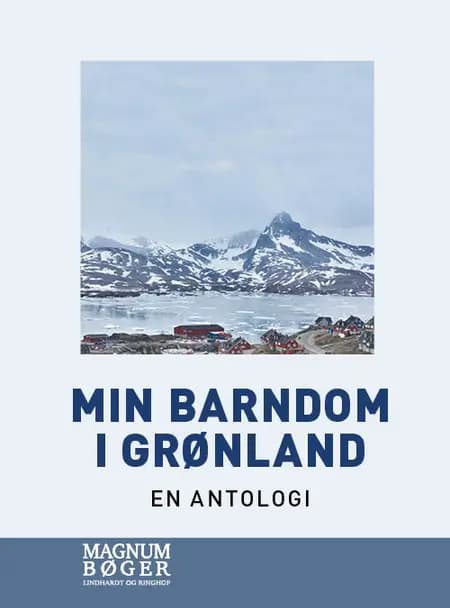 Min barndom i Grønland af Diverse Forfattere