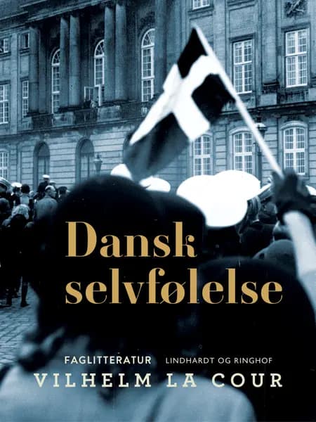 Dansk selvfølelse af Vilhelm La Cour