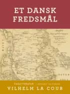 Et dansk fredsmål af Vilhelm La Cour