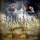 Sherlock Holmes af Arthur Conan Doyle