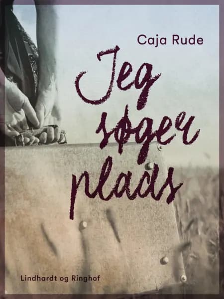 Jeg søger plads af Caja Rude