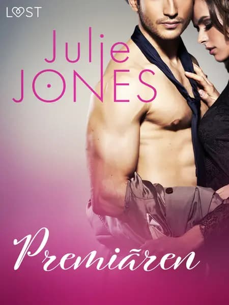Premiären - erotisk novell af Julie Jones