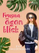 Frusna ögonblick af Eva Swedenmark