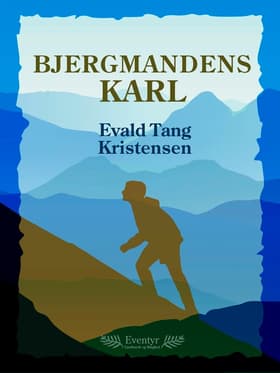 Bjergmandens karl af Evald Tang Kristensen