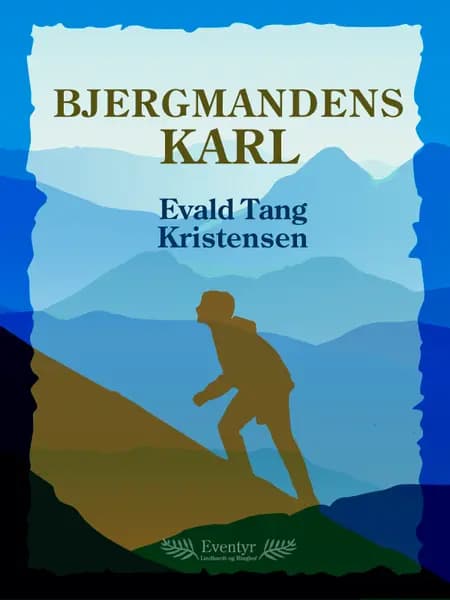Bjergmandens karl af Evald Tang Kristensen