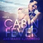 Cabin Fever 6: Freyja's Lair af Ane-Marie Kjeldberg