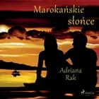 Marokańskie słońce af Adriana Rak