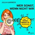 Wer sonst, wenn nicht wir?