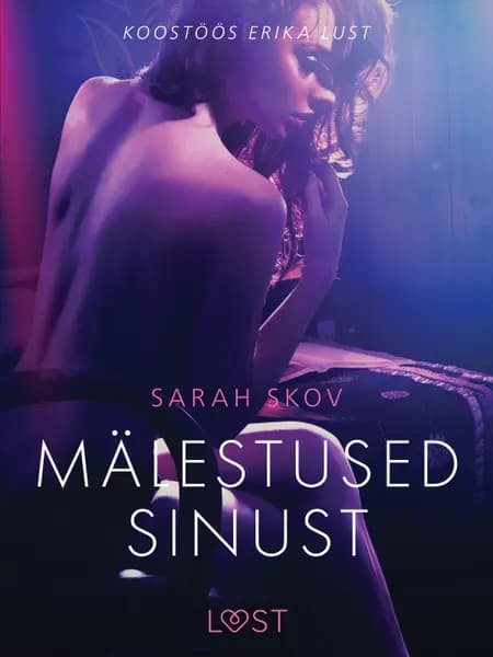 Mälestused sinust - Erootiline lühijutt af Sarah Skov