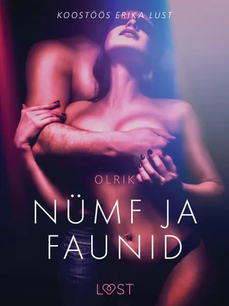 Nümf ja faunid - Erootiline lühijutt af Olrik