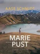 Marie Pust af Aase Schmidt