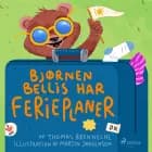 Bjørnen Bellis har ferieplaner