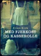 Med fjerkost og kasserolle