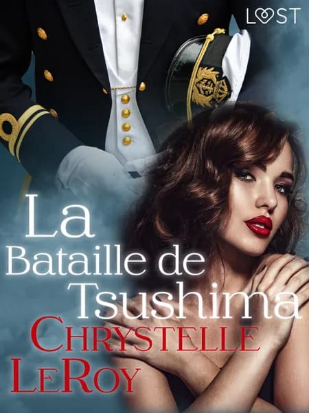 La Bataille de Tsushima - Une nouvelle érotique af Chrystelle LeRoy