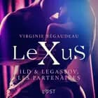 LeXuS : Ild & Legassov, les Partenaires – Une dystopie érotique