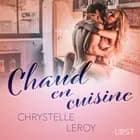 Chaud en cuisine - Une nouvelle érotique af Chrystelle Leroy