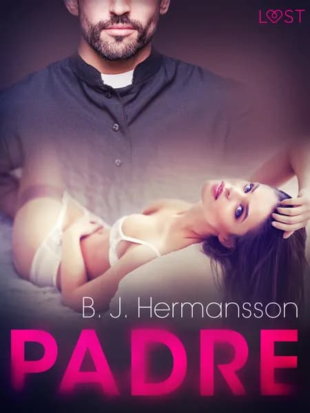 Padre - Relato erótico af B. J. Hermansson