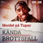 Mordet på Tupac af Orage