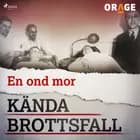 En ond mor af Orage