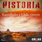 Kannibaler i Vilda västern af Orage