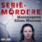 Mannejegeren Aileen Wuornos