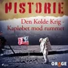 Den Kolde Krig - Kapløbet mod rummet