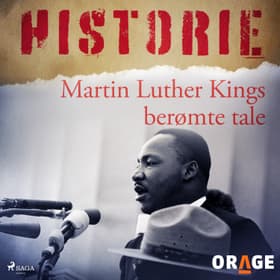 Martin Luther Kings berømte tale af – Orage