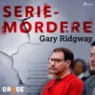 Seriemordere - Gary Ridgway
