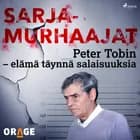 Peter Tobin – elämä täynnä salaisuuksia