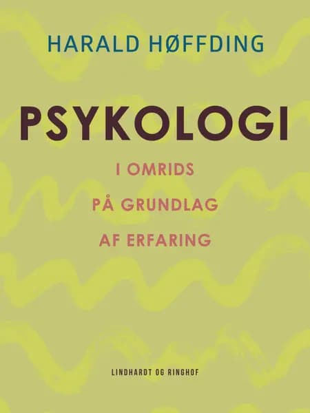 Psykologi i omrids på grundlag af erfaring af Harald Høffding