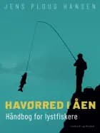 Havørred i åen. Håndbog for lystfiskere